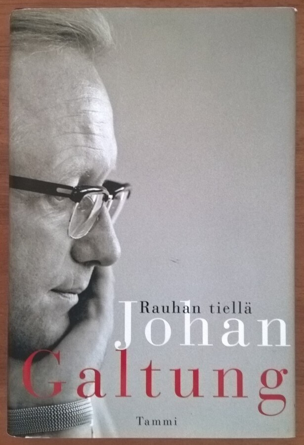 Johan Galtung: Rauhan tiellä