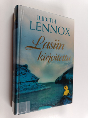 Judith Lennox : Lasiin kirjoitettu