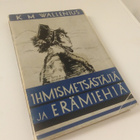 K.M. Wallenius: Ihmismetsästäjiä ja erämiehiä - pikkukuva 1