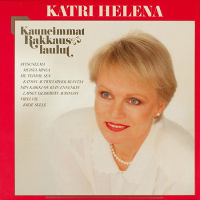 Katri Helena - Kauneimmat Rakkauslaulut