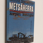 Aarre Ihalainen : Metsäherra - korpien kuningas - pikkukuva 1
