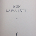 Pekka Pursi: Kun laiva jätti, Ilmarinen 1948. 150 s. - pikkukuva 4