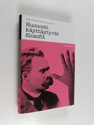 Nigel Rodgers : Huonosti käyttäytyvät filosofit