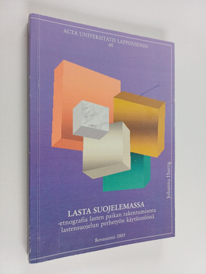 Johanna Hurtig : Lasta suojelemassa - etnografia lasten p...
