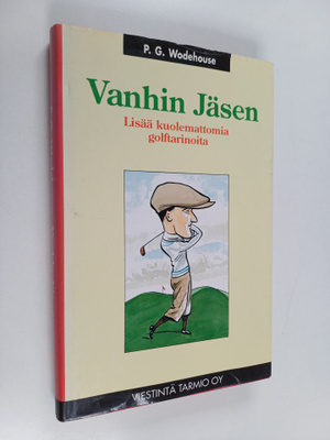 P. G. Wodehouse : Vanhin Jäsen : lisää kuolemattomia golf...