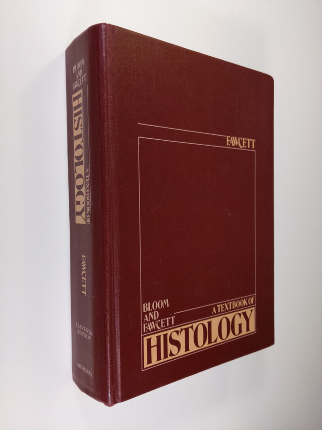 William Bloom ym. : A Textbook of Histology