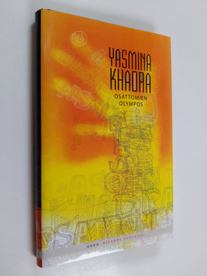 Yasmina Khadra : Osattomien Olympos