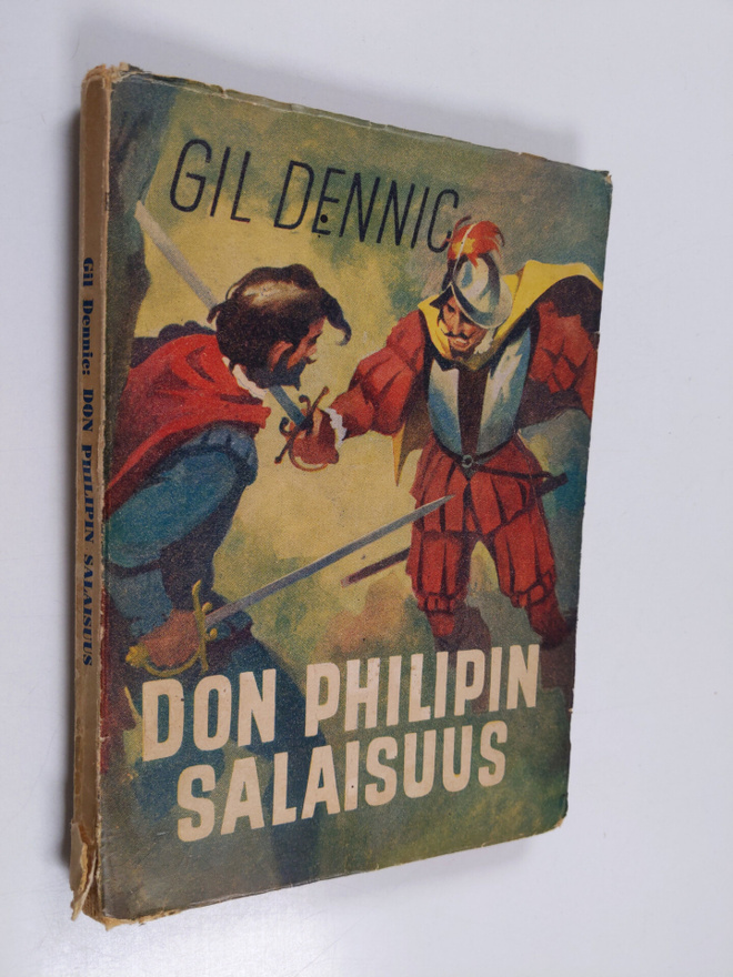 Gil Dennic : Don Philipin salaisuus : nuorisoromaani löyt...