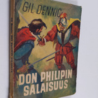 Gil Dennic : Don Philipin salaisuus : nuorisoromaani löyt... - pikkukuva 1