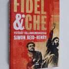 Simon Reid-Henry : Fidel & Che : ystävät vallankumouksessa - pikkukuva 1