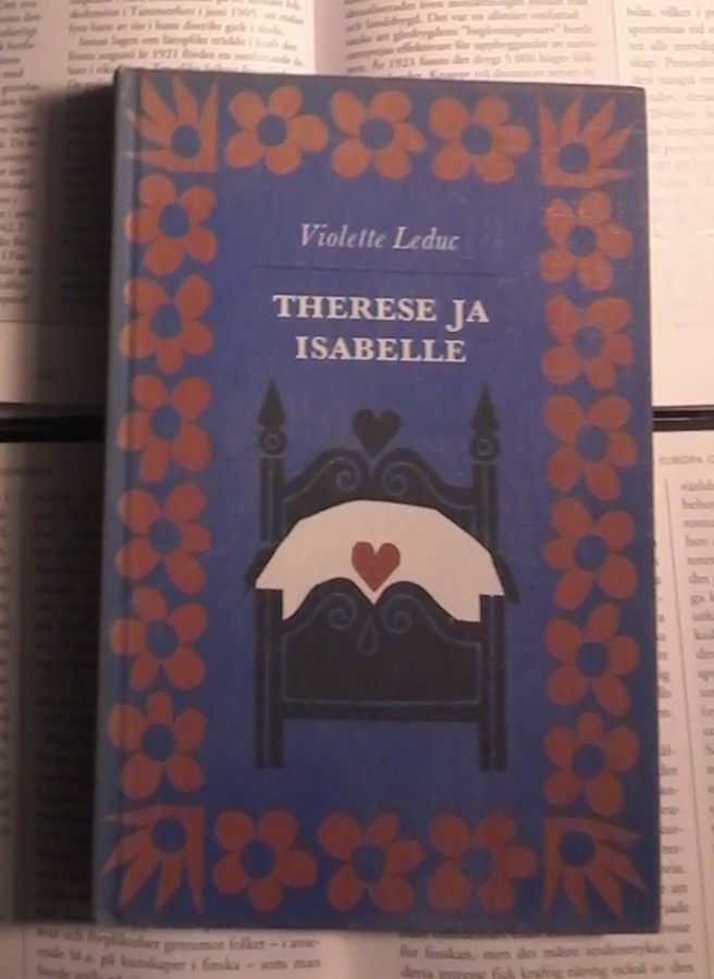 Violette Leduc - Therese ja Isabelle; Nainen ja pikku kettu