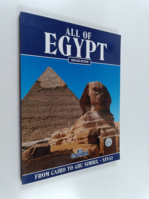 Abbas Chalaby : All of Egypt - From Cairo to Abu Simbel a...