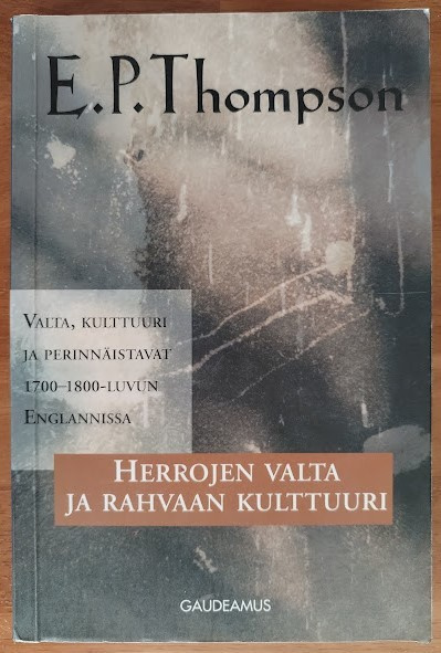 E. P. Thompson: Herrojen valta ja rahvaan kulttuuri