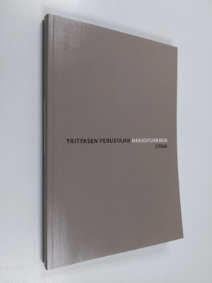 Irma Meretniemi : Yrityksen perustajan harjoituskirja