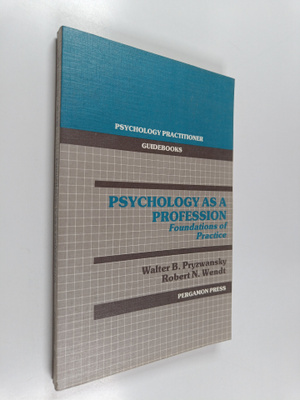 Walter B. Pryzwansky : Psychology as a profession : found...