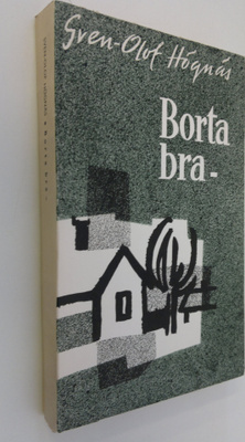 Sven-Olof Högnäs : Borta bra
