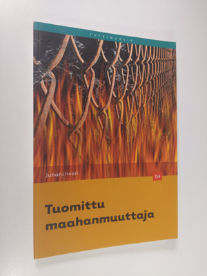 Erkki Juhani Iivari : Tuomittu maahanmuuttaja