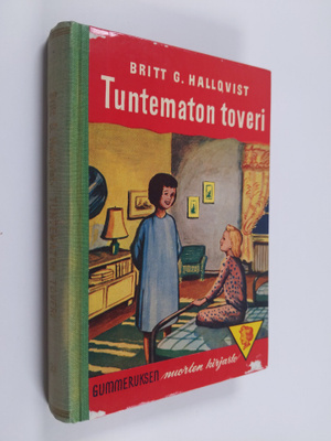 Britt G. Hallqvist : Tuntematon toveri : nuorisonromaani