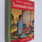 Britt G. Hallqvist : Tuntematon toveri : nuorisonromaani - pikkukuva 1