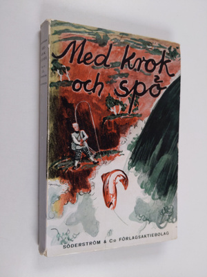 Med krok och spö : fiskehistorier och fisketekniskt