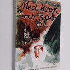 Med krok och spö : fiskehistorier och fisketekniskt - pikkukuva 1