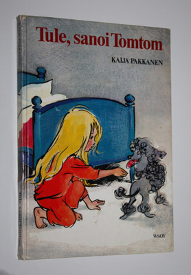 Kaija Pakkanen : Tule, sanoi Tomtom