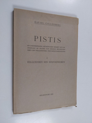 Rafael Gyllenberg : Pistis : en undersökning beträffande ...