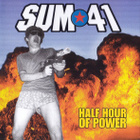 SUM 41 - Half Hour of Power - pikkukuva 1