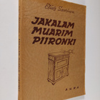 Elias Saarinen : Jakalam muarim piironki ynnä muita esity... - pikkukuva 1