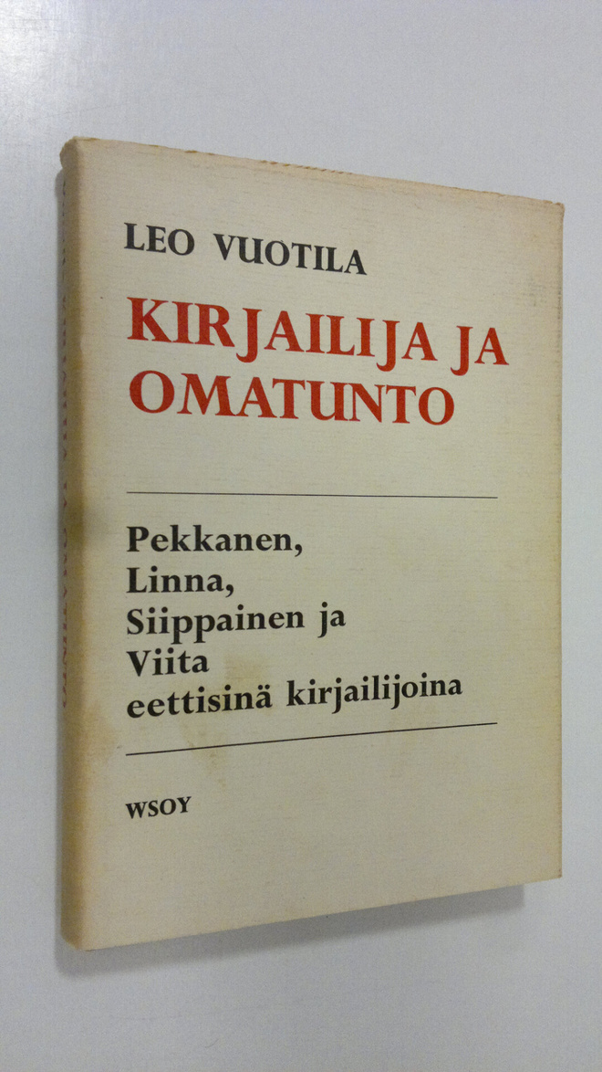 Iikka Vuotila : Kirjailija ja omatunto : Pekkanen, Linna,...