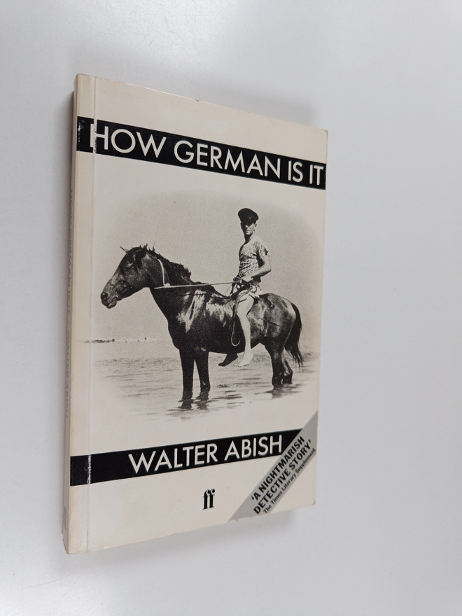 Walter Abish : How German is it : a novel = Wie deutsch i...