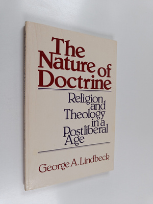 George A. Lindbeck : The nature of doctrine : religion an...