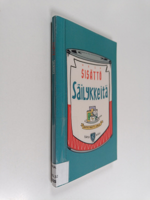 Vesa Sisättö : Säilykkeitä