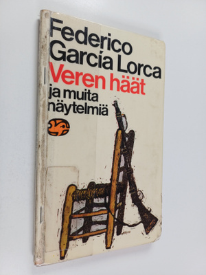 Federico Garcia Lorca : Veren häät ja muita näytelmiä