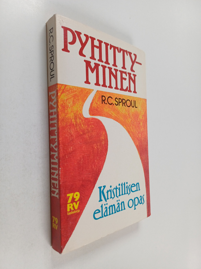 R. C. Sproul : Pyhittyminen : kristillisen elämän opas