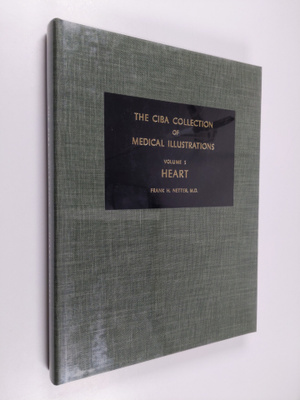 Frank H. Netter : The Ciba collection of medical illustra...