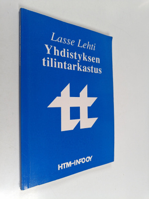 Lasse Lehti : Yhdistyksen tilintarkastus