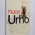 Urho Kekkonen : Nuori Urho : Urho Kekkosen Kajaanin vuode... - pikkukuva 1