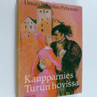 Ursula Pohjolan-Pirhonen : Kauppamies Turun hovissa - pikkukuva 1