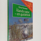 Eeva Furman : Ålands natur : en guidebok - pikkukuva 1