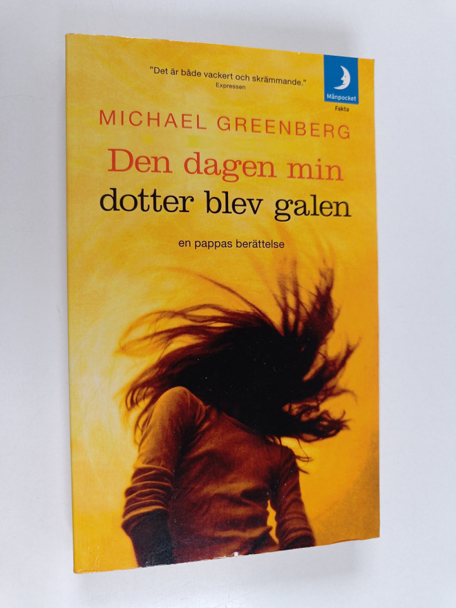 Michael Greenberg : Den dagen min dotter blev galen : [en...