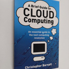 Christopher Barnatt : A brief guide to cloud computing - ... - pikkukuva 1