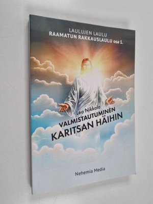 Leo Nikkola : Raamatun rakkauslaulu - Valmistautuminen Ka...
