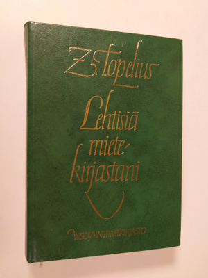 Zacharias Topelius : Lehtisiä mietekirjastani