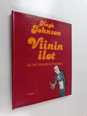 Hugh Johnson : Viinin ilot : näyttämökirja