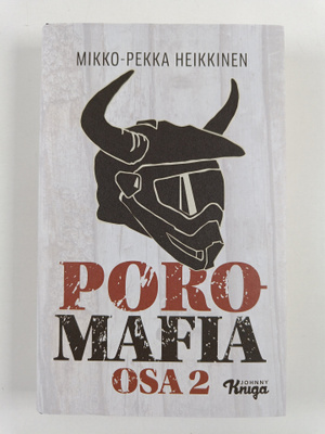 Mikko-Pekka Heikkinen : Poromafia Osa 2