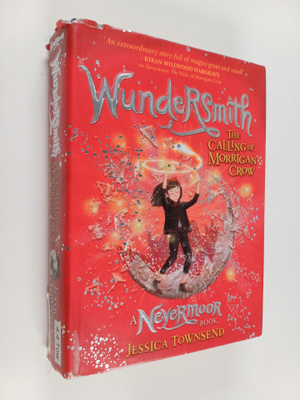 Jessica Townsend : Wundersmith : the calling of Morrigan ...