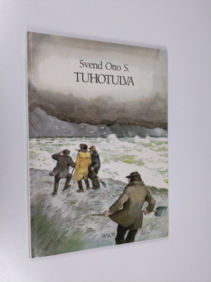 Svend Otto S : Tuhotulva