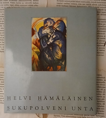 Helvi Hämäläinen - Sukupolveni unta (sid.)