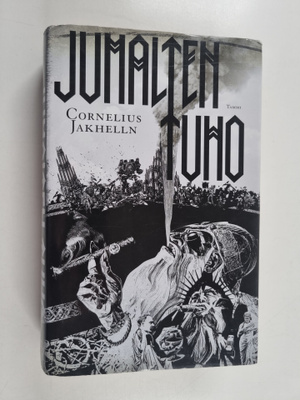 Cornelius Jakhelln : Jumalten tuho : saagaromaani